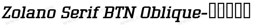 Zolano Serif BTN Oblique字体转换